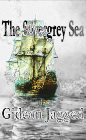 The Silvergrey Sea (forthcoming)